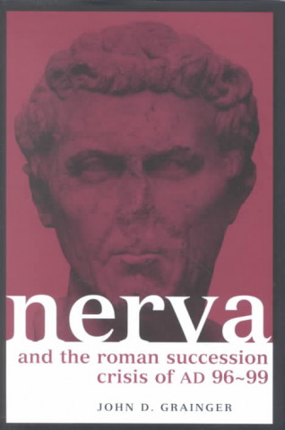 Libro Nerva and the Roman Succession Crisis of AD 96-99 John D. Grainger