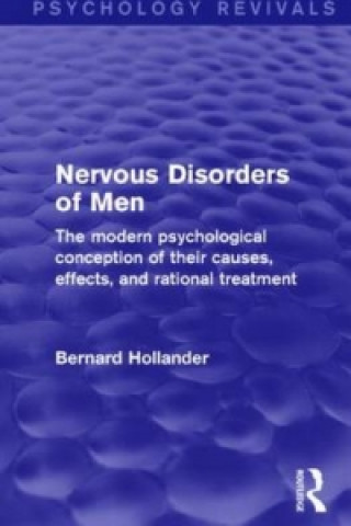 Carte Nervous Disorders of Men (Psychology Revivals) Bernard Hollander
