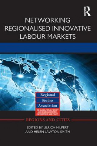 Carte Networking Regionalised Innovative Labour Markets Ulrich Hilpert