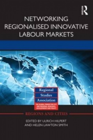 Knjiga Networking Regionalised Innovative Labour Markets 