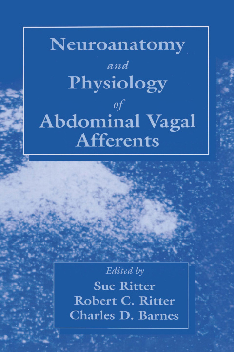 Kniha Neuroanat and Physiology of Abdominal Vagal Afferents Charles D. Barnes