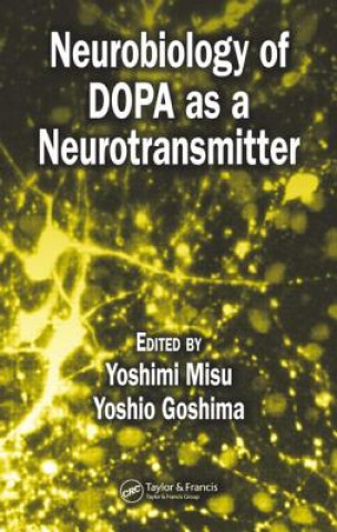 Kniha Neurobiology of DOPA as a Neurotransmitter Yoshimi Misu