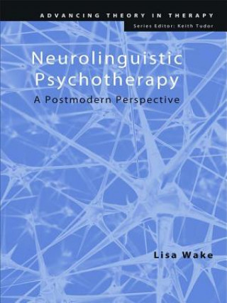 Knjiga Neurolinguistic Psychotherapy Lisa Wake