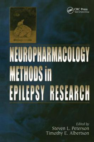 Knjiga Neuropharmacology Methods in Epilepsy Research Steven L. Peterson