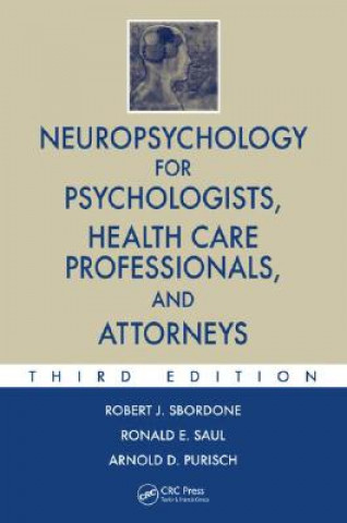 Kniha Neuropsychology for Psychologists, Health Care Professionals, and Attorneys Sbordone