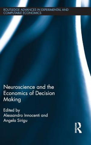 Kniha Neuroscience and the Economics of Decision Making 