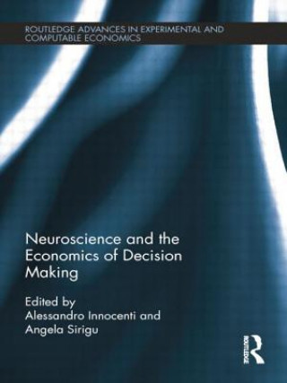 Kniha Neuroscience and the Economics of Decision Making 