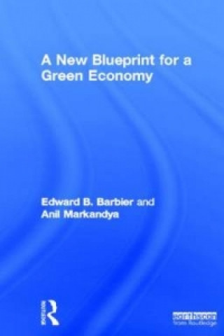 Kniha New Blueprint for a Green Economy Anil Markandya