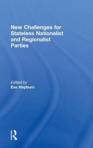 Książka New Challenges for Stateless Nationalist and Regionalist Parties Eve Hepburn