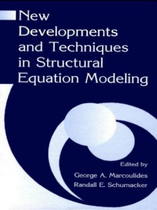 Книга New Developments and Techniques in Structural Equation Modeling 