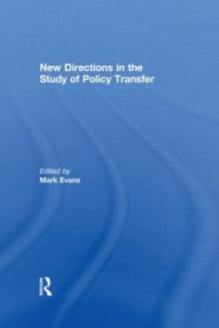 Kniha New Directions in the Study of Policy Transfer Mark Evans