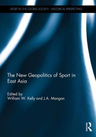 Kniha New Geopolitics of Sport in East Asia 