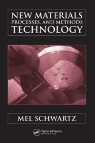 Könyv New Materials, Processes, and Methods Technology Mel M. Schwartz