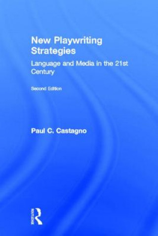 Carte New Playwriting Strategies Paul C. Castagno