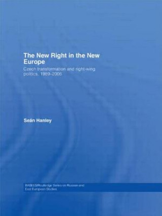 Książka New Right in the New Europe Sean Hanley