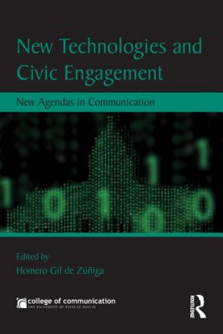 Könyv New Technologies and Civic Engagement Homero Gil de Zuniga Navajas