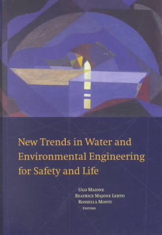 Könyv New Trends in Water and Environmental Engineering for Safety and Life 