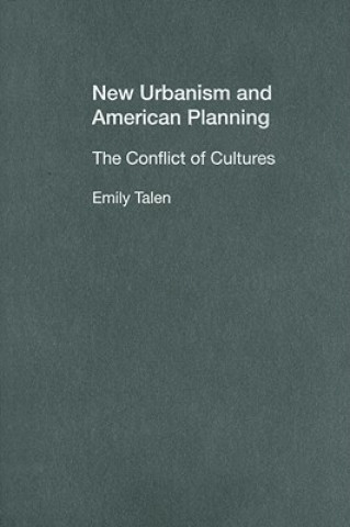 Kniha New Urbanism and American Planning Emily Talen