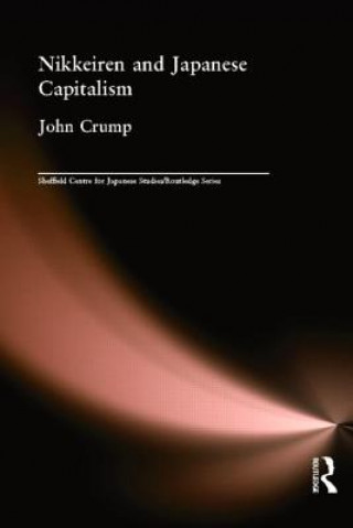 Książka Nikkeiren and Japanese Capitalism John Crump