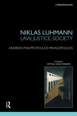 Kniha Niklas Luhmann: Law, Justice, Society Philippopoulos-Mihalopoulos