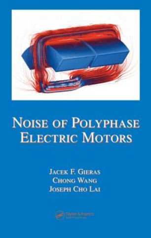 Książka Noise of Polyphase Electric Motors Joseph Cho Lai