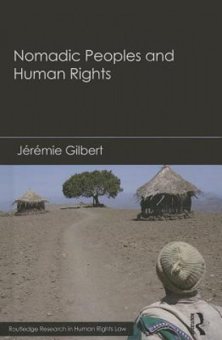 Buch Nomadic Peoples and Human Rights Jeremie Gilbert