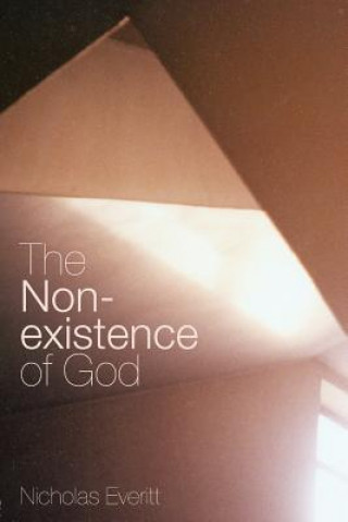 Carte Non-Existence of God Nicholas Everitt