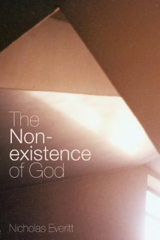 Buch Non-Existence of God Nicholas Everitt