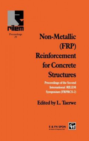 Kniha Non-Metallic (FRP) Reinforcement for Concrete Structures L. Taerwe