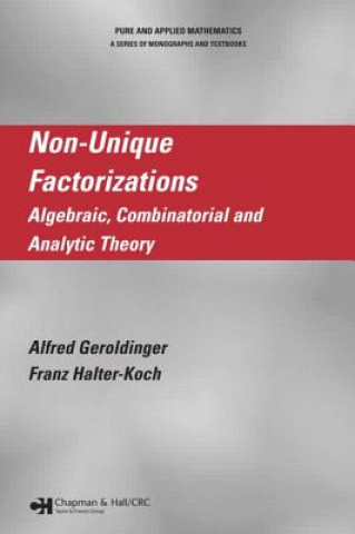 Kniha Non-Unique Factorizations Franz Halter-Koch