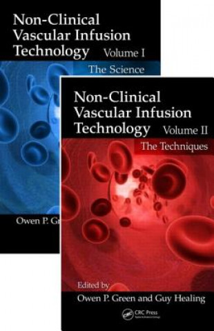 Книга Non-Clinical Vascular Infusion Technology, Two Volume Set 