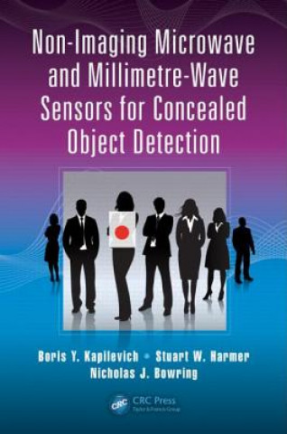 Kniha Non-Imaging Microwave and Millimetre-Wave Sensors for Concealed Object Detection Nicholas Bowring