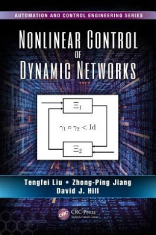 Könyv Nonlinear Control of Dynamic Networks David J. Hill