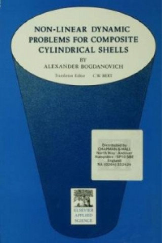 Knjiga Non-Linear Dynamic Problems for Composite Cylindrical Shells A. Bogdanovich