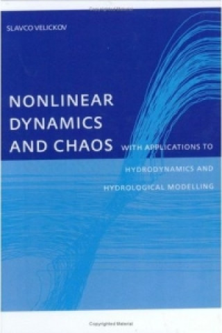 Carte Nonlinear Dynamics and Chaos with Applications to Hydrodynamics and Hydrological Modelling Slavco Velickov