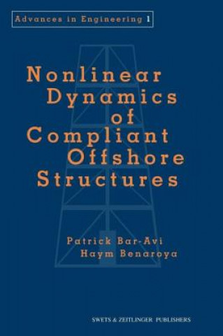 Книга Nonlinear Dynamics of Compliant Offshore Structures Benaroya