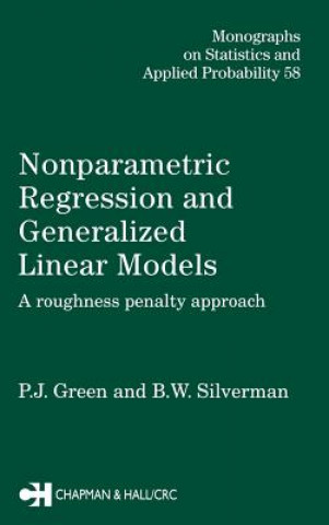 Kniha Nonparametric Regression and Generalized Linear Models Bernard. W. Silverman