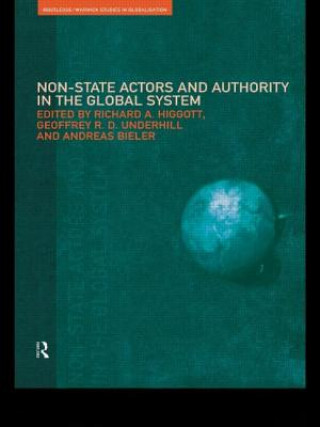 Kniha Non-State Actors and Authority in the Global System Andreas Bieler