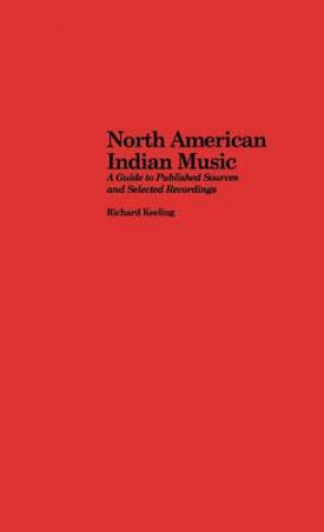 Книга North American Indian Music Richard Keeling