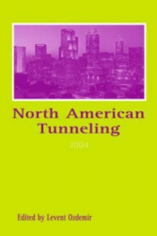 Kniha North American Tunneling 2004 Levent Ozdemir