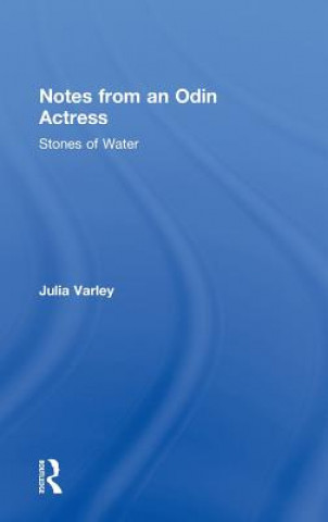 Kniha Notes From An Odin Actress Julia Varley