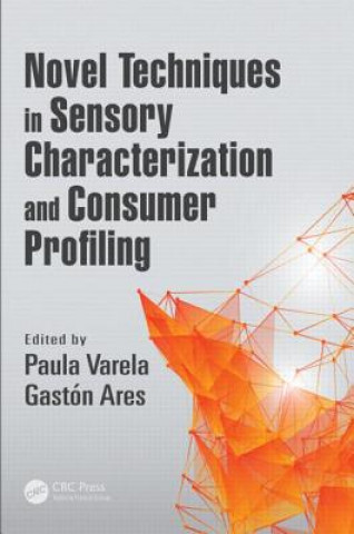 Kniha Novel Techniques in Sensory Characterization and Consumer Profiling Paula Varela