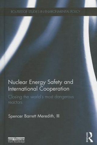 Carte Nuclear Energy Safety and International Cooperation Spencer Barrett Meredith