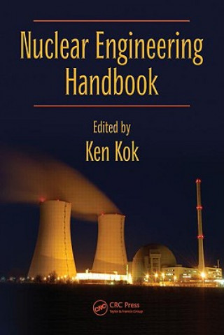 Книга Nuclear Engineering Handbook Kenneth D. Kok