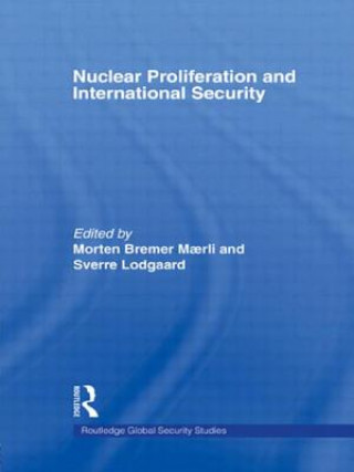 Kniha Nuclear Proliferation and International Security Sverre Lodgaard