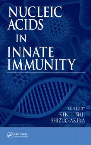 Könyv Nucleic Acids in Innate Immunity Ken J. Ishii