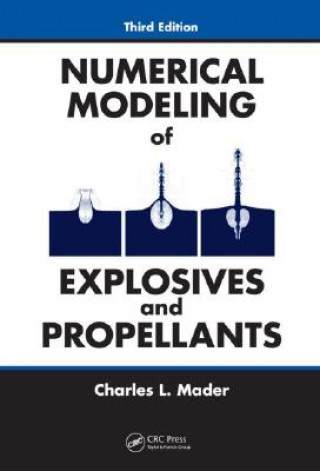 Buch Numerical Modeling of Explosives and Propellants Charles L. Mader