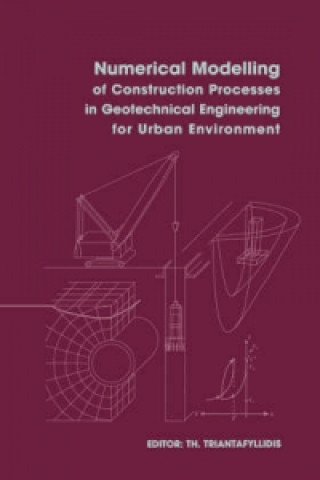 Kniha Numerical Modelling of Construction Processes in Geotechnical Engineering for Urban Environment 