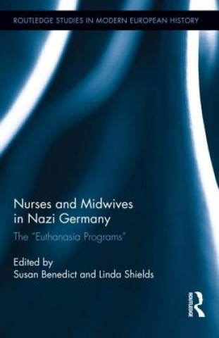 Knjiga Nurses and Midwives in Nazi Germany 