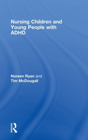 Carte Nursing Children and Young People with ADHD Tim McDougall
